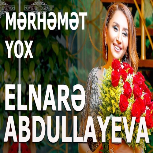 Elnare Abdullayeva - Mərhəmət Yox