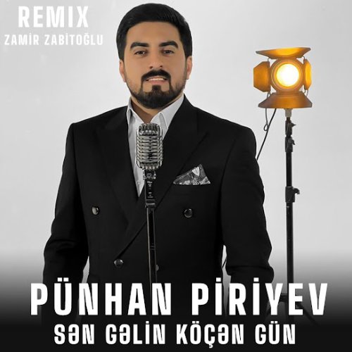 Punhan Piriyev - Sən Gəlin Köçən Gün (Remix)