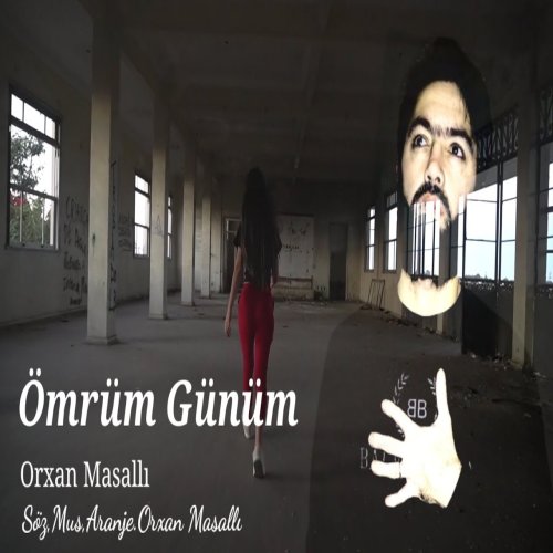 Orxan Masallı - Omrum Gunum
