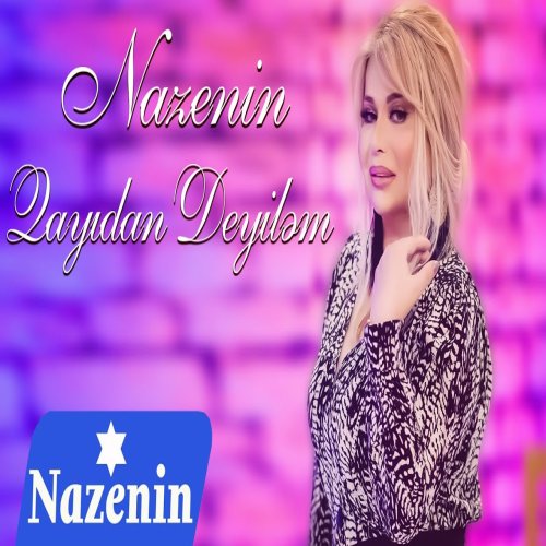 Nazenin Salayeva - Qayıdan Deyiləm