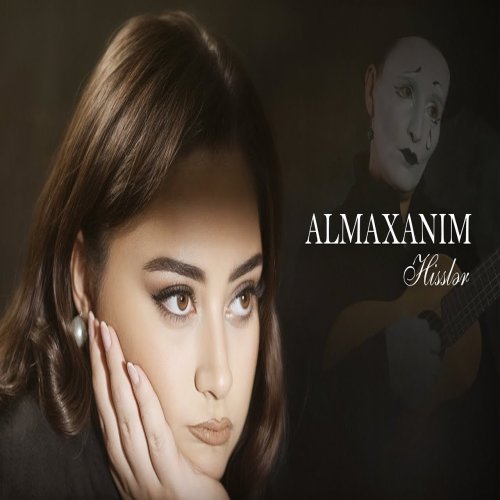 Almaxanim - Hisslər