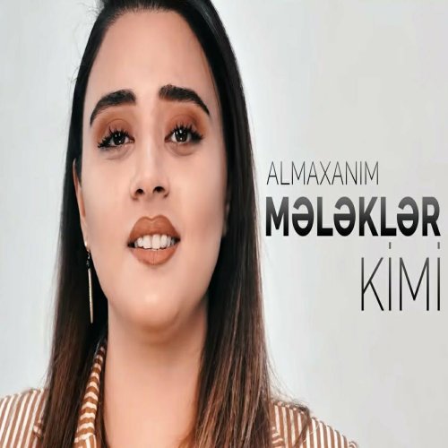 Almaxanim - Mələklər Kimi