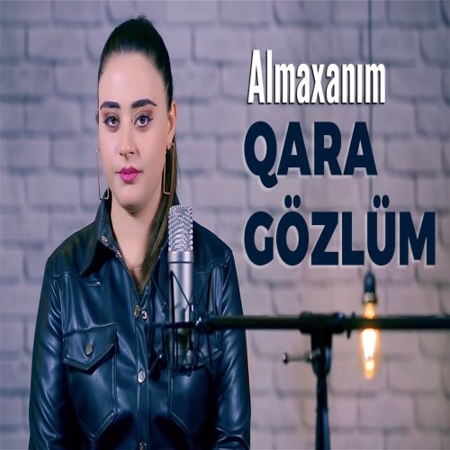 Almaxanim - Qara Gözlüm