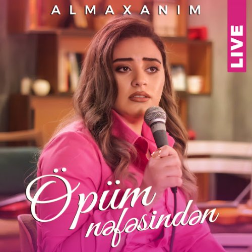 Almaxani - Öpüm Nəfəsindən