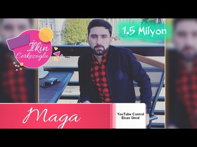 Ilkin Cerkezoglu - Yaxsilar Her An Qardasimizdi