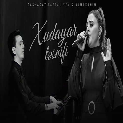 Rashadat Farzaliyev,Almaxanim - Xudayar təsnifi