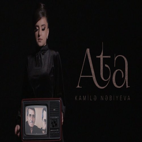 Kamilə Nəbiyeva - Ata