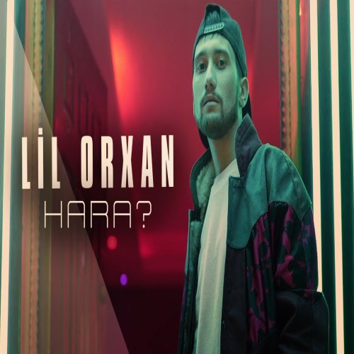 Lil Orxan - Hara