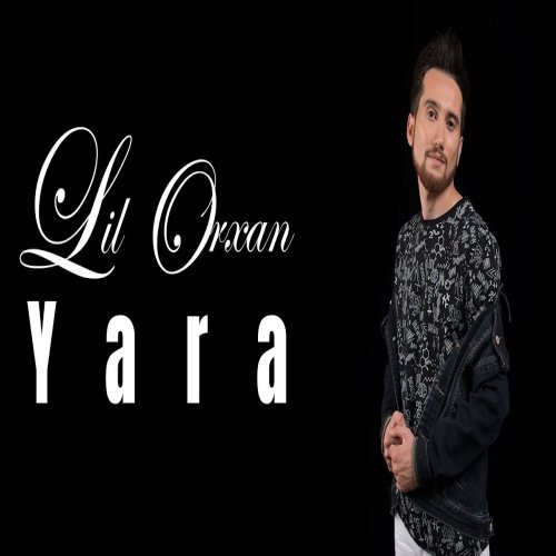 Lil Orxan - Yara
