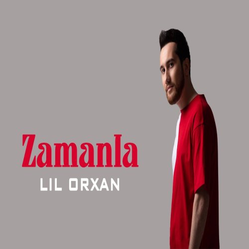 Lil Orxan - Zamanla