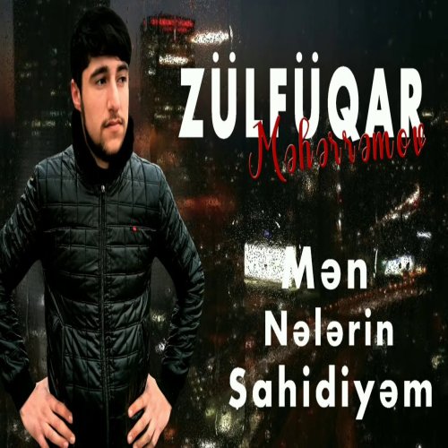 Ilkin Cerkezoglu - Men Nelerin Sahidiyem