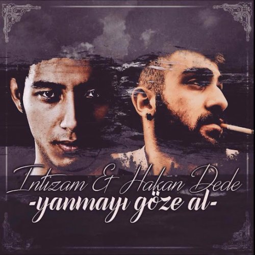 İntizam - Yanmayı Göze Al