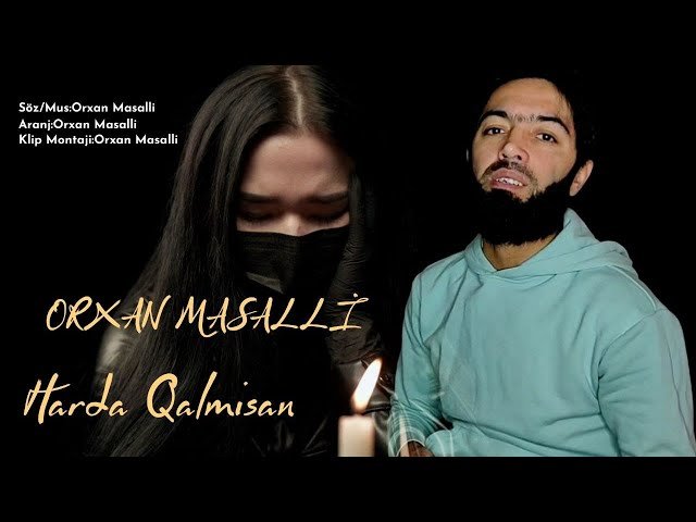 Orxan Masalli - Harda Qalmısan