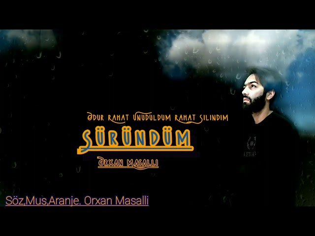 Orxan Masalli - Surundum