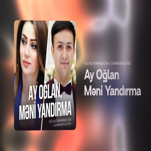 Gülyaz Məmmədova - Ay Oğlan Məni Yandırma