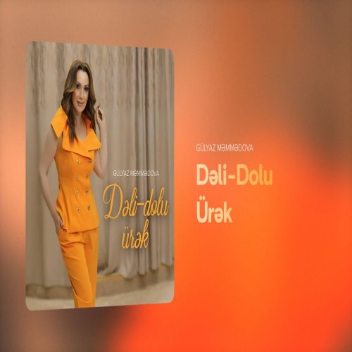 Gülyaz Məmmədova - Dəli