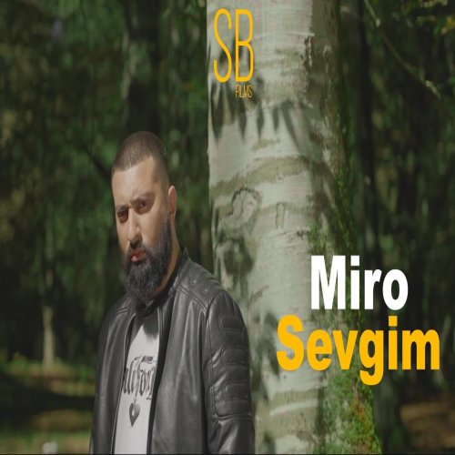 Miro -  Sevgim