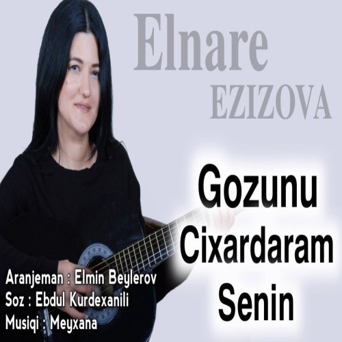 Ilkin Cerkezoglu - Gozunu Cixardaram Senin