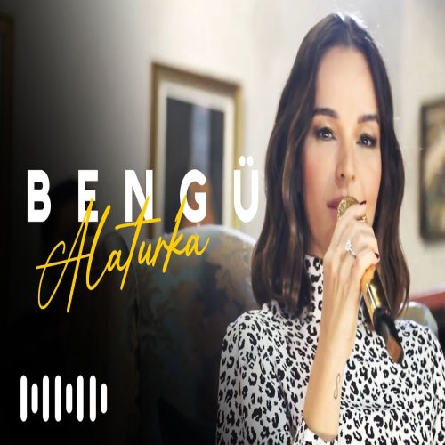 Bengü - Alaturka