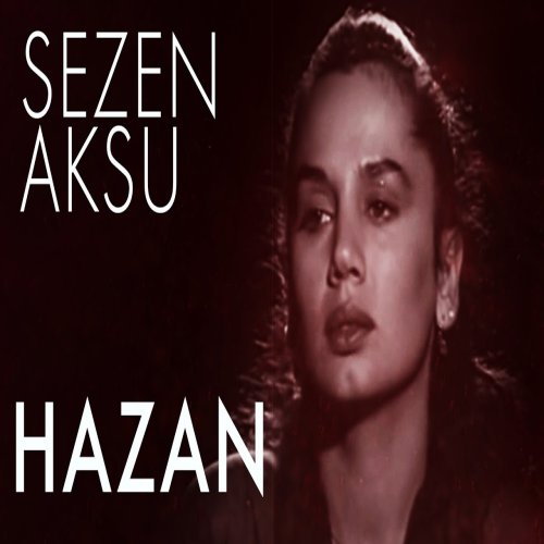 Sezen Aksu - Hazan