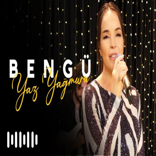 Bengü - Yaz Yağmuru
