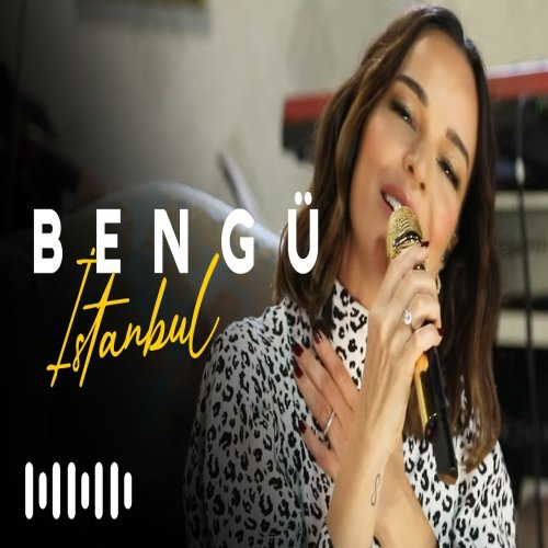 Bengü - istanbul