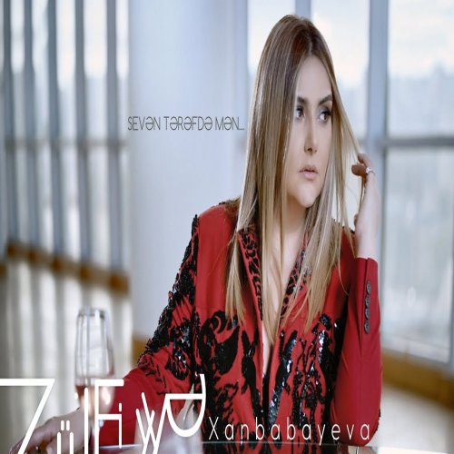 Zülfiyyə Xanbabayeva - Sevən Tərəfdə Mən