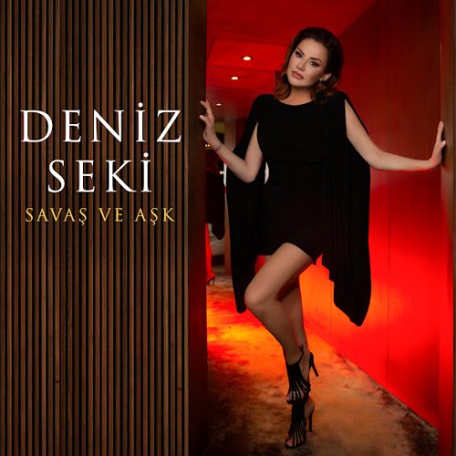 Deniz Seki - Savaş Ve Aşk