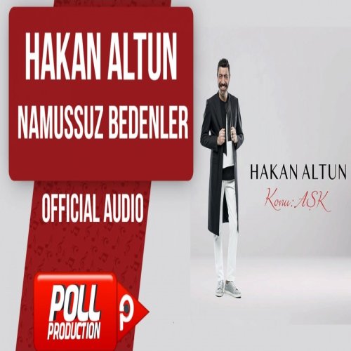 Hakan Altun - Namussuz Bedenler