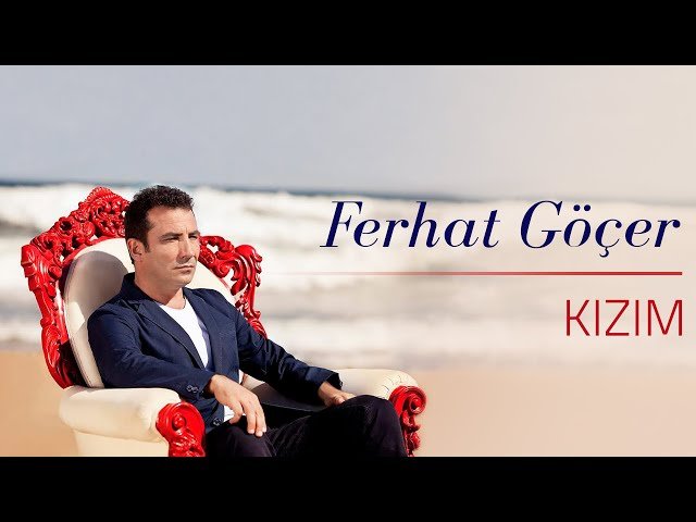 Ferhat Göçer - Kızım