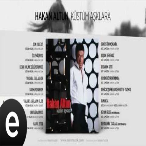 Hakan Altun - Yalancı Aşkların Ol
