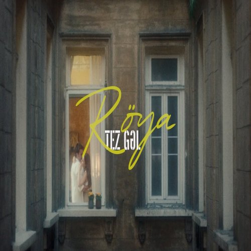 Röya - Tez Gəl