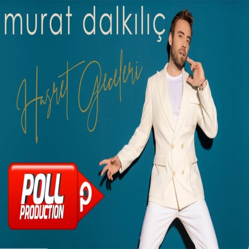 Murat Dalkılıç - Hasret Geceleri