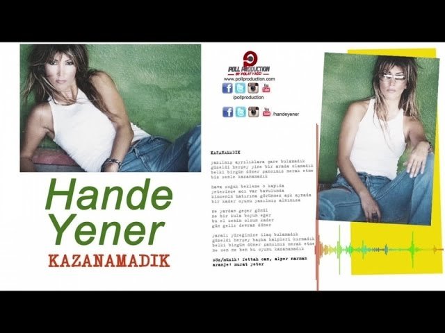 Hande Yener - Kazanamadık