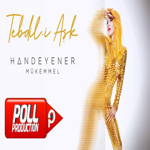 Hande Yener - Tebdil i Aşk