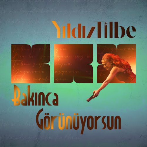 Yıldız Tilbe - Bakınca Görünüyorsun