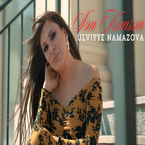 Ülviyye Namazova - Sen Kimsen