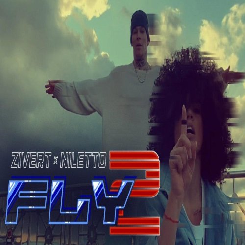Zivert,NILETTO - Fly 2