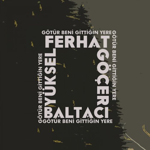 Ferhat Göçer - Götür Beni Gittiğin Yere