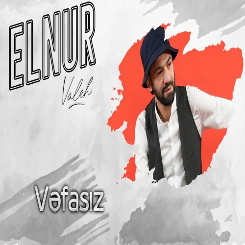 Elnur Valeh - Vefasiz