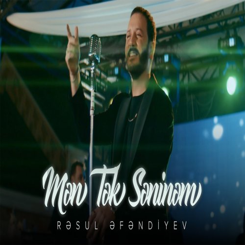 Rəsul Əfəndiyev - Mən Tək Səninəm