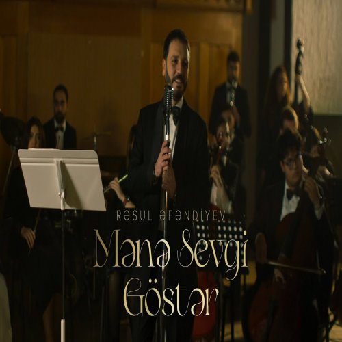 Rəsul Əfəndiyev - Mənə Sevgi Göstər