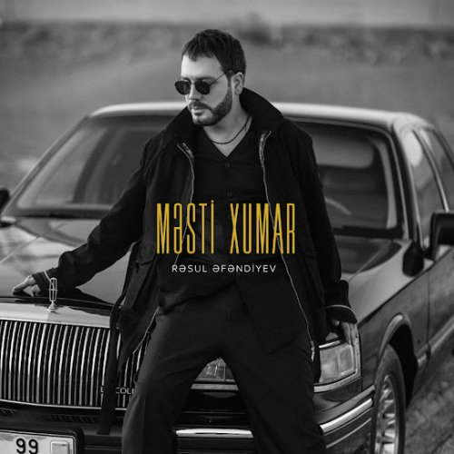 Rəsul Əfəndiyev - Məsti Xumar