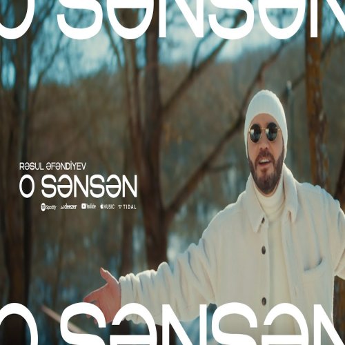Rəsul Əfəndiyev - O Sənsən