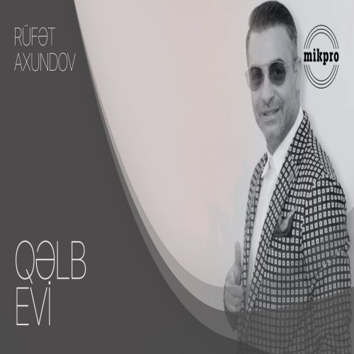 Rüfət Axundov - Qəlb Evi
