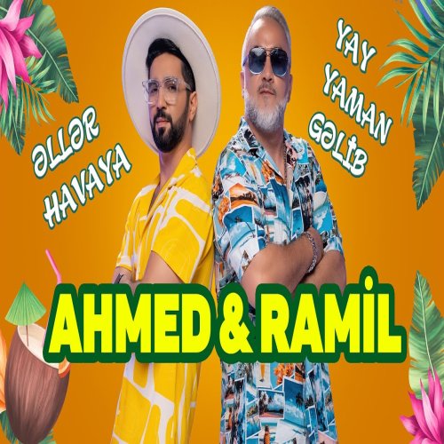 Ramil Nabran,Ahmed Mustafayev - Əllər Havaya
