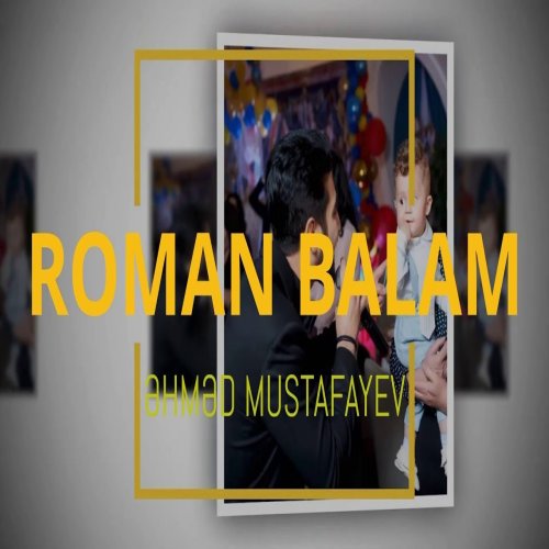 Ahmed Mustafayev - Roman Balam