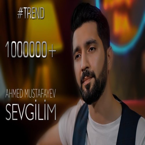 Ahmed Mustafayev - Sevgilim