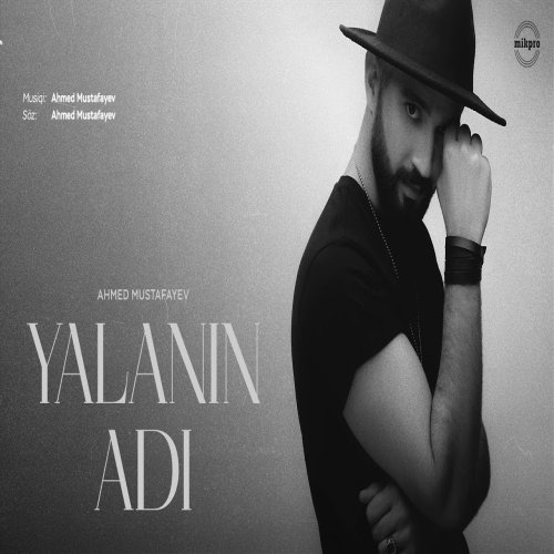 Ahmed Mustafayev - Yalanın Adı