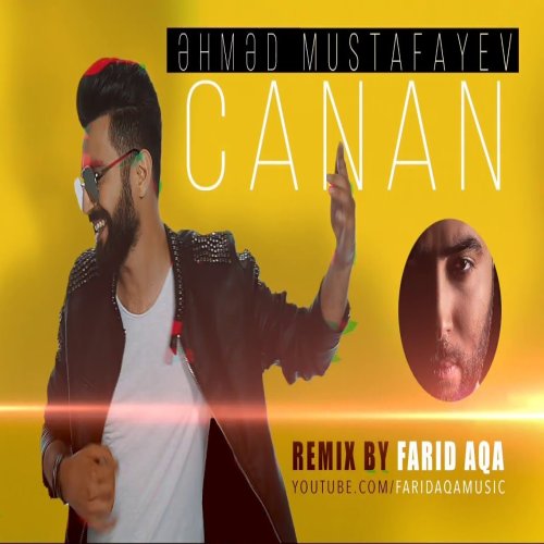 Ahmed Mustafayev - Canan (Remix)